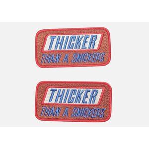 NWT - Two (2) Thicker Than A Snickers Patch (SKU#1145)